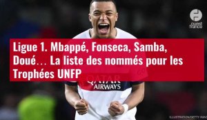 VIDÉO.Ligue 1. Mbappé, Fonseca, Samba, Doué… La liste des nommés pour les Trophées UNFP