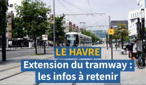 Extension du tramway au Havre : les infos à retenir