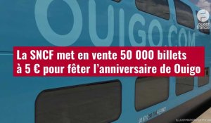 VIDÉO. La SNCF met en vente 50 000 billets à 5 € pour fêter l’anniversaire de Ouigo
