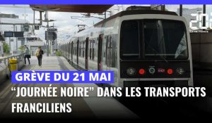 Grève du 21 mai : "Journée noire" dans les transports franciliens
