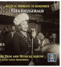 Musical Moments to Remember: The Ella Fitzgerald Film & Musical Album