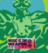 Music Is the Weapon (Remixes)