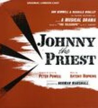 Johnny The Priest (Original London Cast)