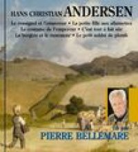 Hans Christian Andersen - 6 contes racontés par Pierre Bellemare