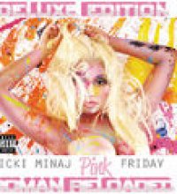 Pink Friday ... Roman Reloaded (Deluxe Edition)