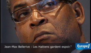 Jean-Max Bellerive : "les Haïtiens gardent espoir"
