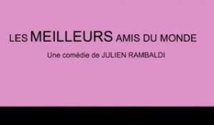 Les Meilleurs Amis Du Monde : Bande-Annonce / Trailer VF/HD