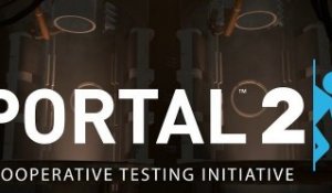 Portal 2 : Trailer Coopératif