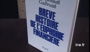 John Kenneth Galbraith : Brève histoire de l'euphorie financière