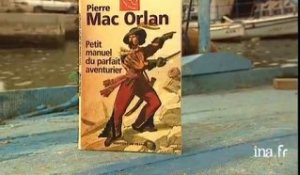 Pierre MAC ORLAN : le petit manuel du parfait aventurier