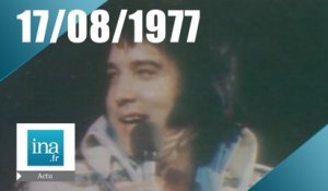 20h Antenne 2 du 17 août 1977 - Elvis Presley est mort | Archive INA
