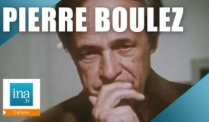 Qui est Pierre Boulez ? | Archive INA