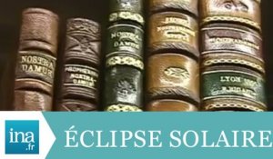 Nostradamus et l'éclipse solaire de 1999 - Archive INA