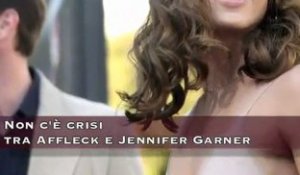Non c'è crisi tra Affleck e Jennifer Garner