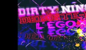 DJ MAZE DIRTY NINOS & L' EGO.X : DEBOITE LE