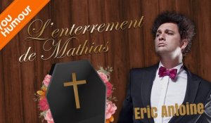 ERIC ANTOINE - L'enterrement de Mathias