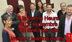 Vendredi 02 Septembre 2011 : Martine Aubry en direct de Lille