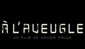 A L’Aveugle - Bande-Annonce / Trailer [VF|HD]