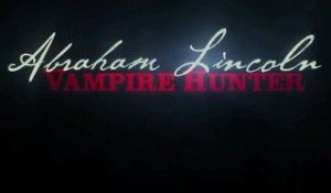 Abraham Lincoln: Vampire Hunter - International Trailer / Bande-Annonce [VO|HD]