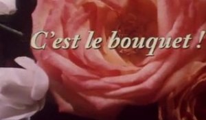 C'EST LE BOUQUET - Teaser3 VF