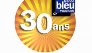 Anniversaire de France Bleu Vaucluse > 30 ans déjà !