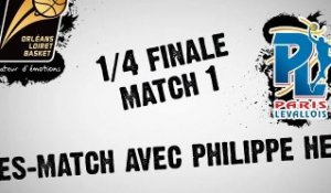 Après-Match - Playoffs Paris Match 1 - Philippe Hervé