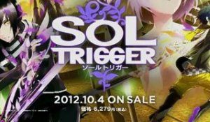 Sol Trigger : Cinématique trailer
