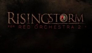 Rising Storm pour Red Orchestra 2 - Trailer Gamescom