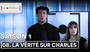 Les Opérateurs - 1x08 - La vérité sur Charles