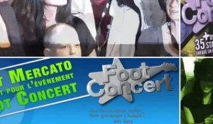 Foot Mercato au coeur du Foot Concert