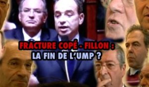 FRACTURE COPÉ-FILLON : LA FIN DE L'UMP ?