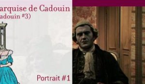 Portrait #1 : Le comte Clotaire-Henri de Cadouin