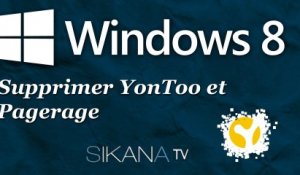 Windows 8 : Comment supprimer YonToo et Pagerage ?