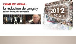 L'année 2012 vue par la rédaction de Longwy du RL
