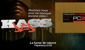Paparazzy, G-Kill - La fureur de vaincre - Kassded
