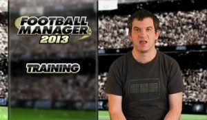 Football Manager 2013 - Bande-annonce #8 - Les entraînements