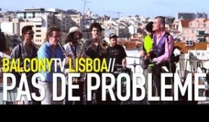 PAS DE PROBLÈME - ONCE I MET A JEW (BalconyTV)
