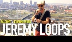JEREMY LOOPS - DOWN SOUTH (BalconyTV)