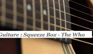 Cours guitare : jouer Squeeze box de The Who - HD