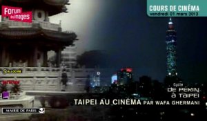 Taipei au cinéma - Wafa Ghermani