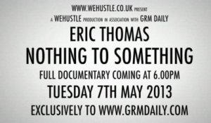 Eric Thomas | Nothing To Something Trailer [GRM DAILY]