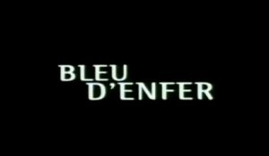 Bleu d'Enfer (2005) - Bande Annonce / Trailer [VF-HQ]