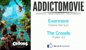 The Croods - Trailer #2 Music #1 (Evermore - Follow the Sun)