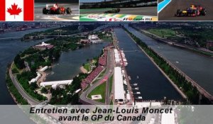 Entretien avec Jean-Louis Moncet avant le Grand Prix du Canada 2013