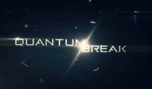 Quantum Break - E3 2013 Trailer [HD]