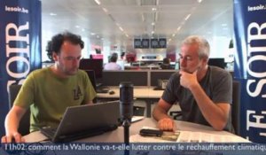 11h02: comment la Wallonie va-t-elle lutter contre le réchauffement climatique?