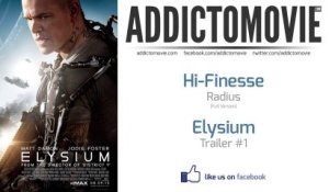 Elysium - Trailer #1 Music #1 Full Version (Hi-Finesse - Radius)