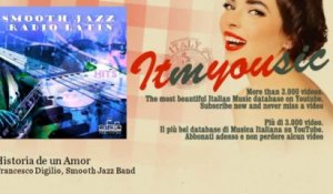 Francesco Digilio, Smooth Jazz Band - Historia de un Amor
