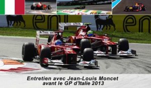 Entretien avec Jean-Louis Moncet avant le Grand Prix d'Italie 2013