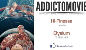 Elysium - Trailer #2 Music #3 (Hi-Finesse - Seven)